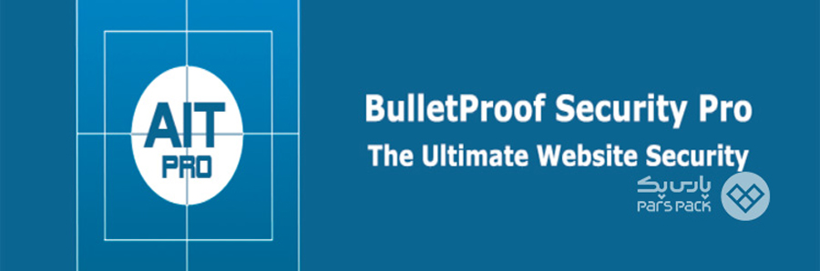 افزونه BulletProof Security چیست؟