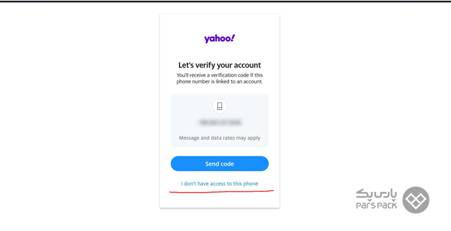 انتخاب گزینه I don't have access to this phone برای بازیابی ایمیل بدون شماره تلفن