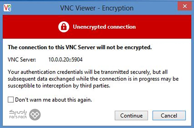 پیغام رمزنگاری نشدن ارتباط بین سرور و کلاینت هنگام اتصال به VNC Viewer 