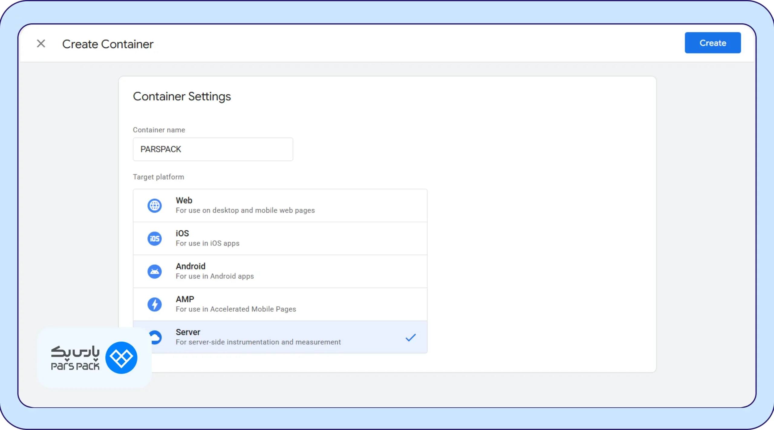 ایجاد کانتینر جدید در پنل وب Google Tag Manager